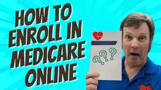 How to Enroll in Medicare Online: A Step-by-Step Guide