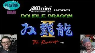 Playing Dumb: Brother Dragon