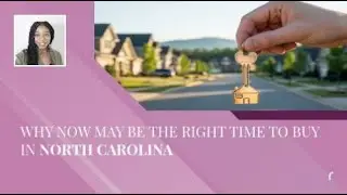 Why Now May Be the Right Time to Buy in North Carolina | Buy|Sell|Invest|Build|