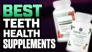 5 Best Supplements For Teeth & Gums Health 2024
