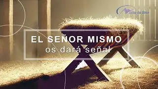 EL SEÑOR MISMO os dará señal