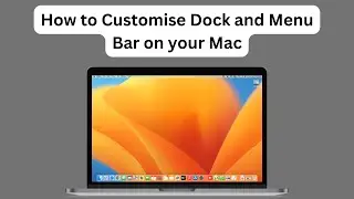 How to Customise  Dock Bar & Menu Bar preferences on your Mac 