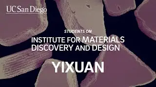 Yixuan Li on UC San Diego's Institute for Materials Discovery and Design