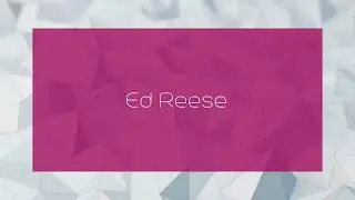 Ed Reese - appearance