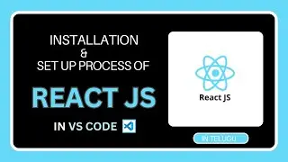 HOW TO INSTALL REACT JS AND SETUP PROCESS IN VISUAL STUDIO CODE || IN TELUGU #reactjsinstallation