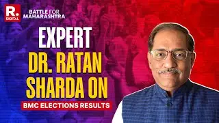 BMC Elections Result 2026: Dr Ratan Sharda On 'Pride Of Marathi Manush Is Still The Key Issue?'