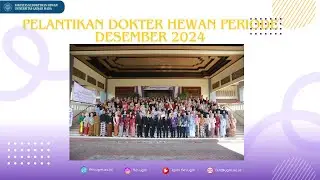 Pelantikan Dokter Hewan Periode Desember 2024