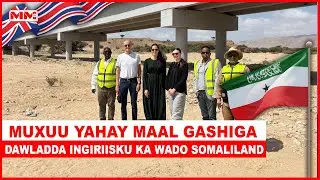 Maal gashiga Dawladda Ingiriisku ka wado Somaliland muxuu yahay?