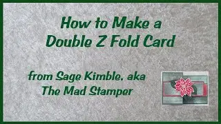 How to Make a Double Z Fold Card