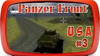Panzer Front | USA | Poteau | part 3