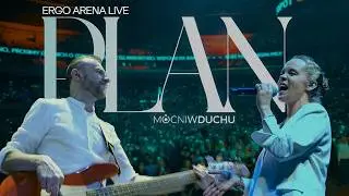 Mocni w Duchu - Plan (Live ON MOCĄ Ergo Arena Gdańsk)