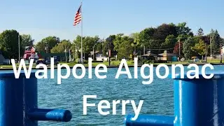 Crossing Canada 🇨🇦 USA 🇺🇸 border via Walpole Algonac ferry⛴️ #ferry #algonac #michigan #walpole