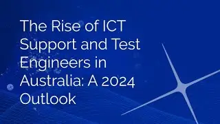 ICT Support and Test Engineers Recruitment Australia