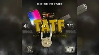 TATF - One Brinks Music, 40 Brinks , Ingenious Brinks