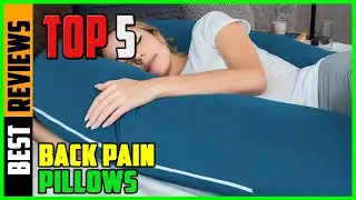 TOP 5 Best Pillows for Back Pain 2026