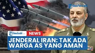 🔴Iran Ingin Hancurkan AS Makin Nyata! Jenderal Teheran Sebut Tak Ada Warga Amerika yang Aman