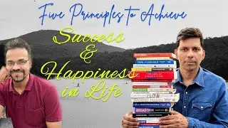 5 Life Principles for Happy &  Successful Life in Hindi सुखी और सफल जीवन के लिए Full Video in HINDI