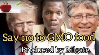 Bill Gates' Secret GMO Food Plot to Depopulate the World.