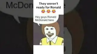They weren't ready for Ronald #pennywise #joker #thejoker #ronaldmcdonald #mcdonalds #climatechange