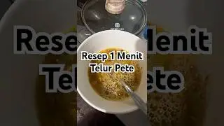 Resep 1 Menit Telur Pete #video #food #shortvideo #cooking #diy #foodie #shorts #recipe #i #kuliner