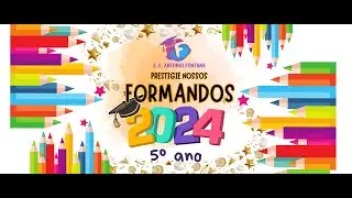 VÍDEO HOMENAGEM DE FORMATURA - 5º ANO A DO ENSINO FUNDAMENTAL - E. E. ANTONIO FONTANA 2024