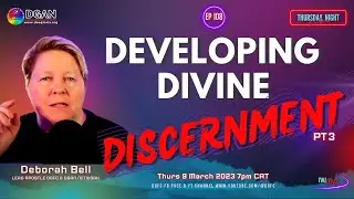 5 Ways to develop Spiritual Discernment | Deborah Bell | TNL | DGFC | 9.03.23