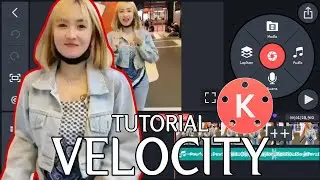 Tutorial Velocity Simple || Kine Master