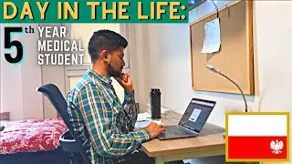 LIFE OF A MEDICAL STUDENT IN POLAND, BYDGOSZCZ | 5TH YEAR
