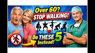 Senior Doctors Say This: 5 Exercises Every Person Over 60 Must Do Daily