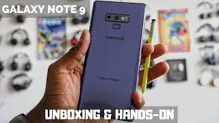 Samsung Galaxy Note 9 Unboxing & First hands-on Experience!!