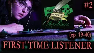 Jane Prentiss is Here... (ep. 19-40)  || The Magnus Archives || First Time Listener 002 ||