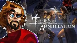 Tides of Annihilation is looking…