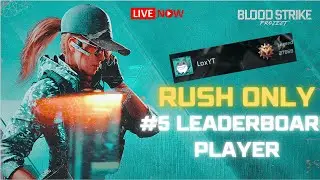 🔴Project BloodStrike Rush GamePlay with LeaderBoard Players|| live 2023