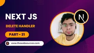 DELETE Handler Route | Next JS Tutorial In Hindi