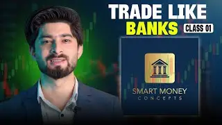 Smart Money Secrets: How Banks REALLY Trade &ndash; SMC Course Class 1