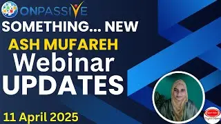 ONPASSIVE Update এই বছরের ১ম অ্যাশ মুফারেহ স্যারের লাইভের সংক্ষিপ্ত আপডেট 11.04.25