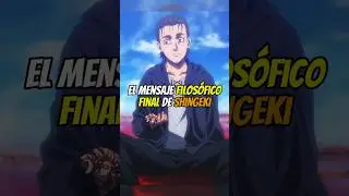 El Mensaje Filos&oacute;fico FINAL de Attack on Titan #shingekinokyojin