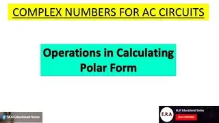 Complex Numbers for AC Circuits (Operations in Calculating Polar Form). Tagalog