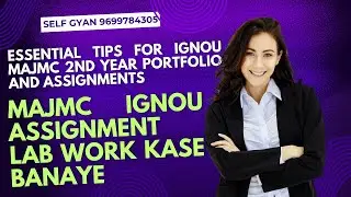 Essential Tips for IGNOU MAJMC 2nd Year Portfolio and Assignments mjml-021 ignou practical