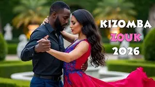 Romantic Kizomba and Zouk Love Mix 2026 | Slow Dance Songs Perfect for Couples