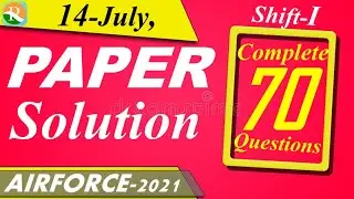 Airforce (X) - 2021 Paper Solution | 14 July , Shift - I | Exam Analysis | Defence Exams | R.S SIR