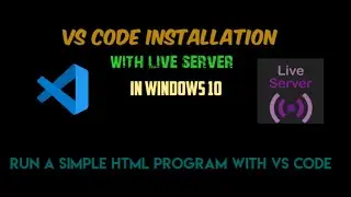 Vs Code Installation with Live server | Simple HTML Program