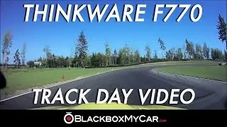 Thinkware F770 Track Day Video - BlackboxMyCar