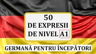 Invata Germana | 50  DE EXPRESII pentru incepatori absoluti - A1