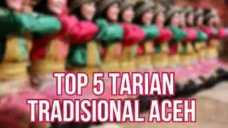5 Tarian Tradisional Aceh yang paling populer!