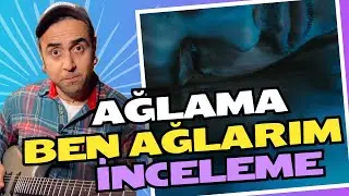 Canozan - Ağlama Ben Ağlarım Şarkı İncelemesi | Minör Tondaki Dereceler