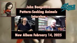 JOHN BOEGEHOLD (PATTERN-SEEKING ANIMALS) INTERVIEW Rockfile Radio