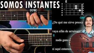 Somos Instantes - Caloncho GUITARRA Tutorial / DEMO | Acordes