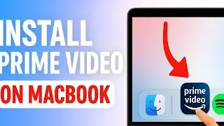 How to Install Amazon Prime Video on MacBook Air/Pro (Easy Guide)