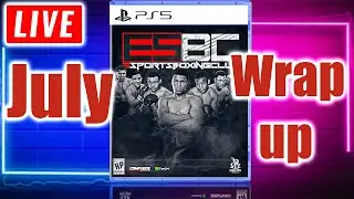 Esports Boxing Club (ESBC) July Monthly Wrap up - LIVE (New Build Edition)